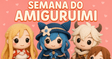 Receitas de Amigurumi Grátis: Participe da Semana do Amigurumi e Ganhe Presentes Exclusivos